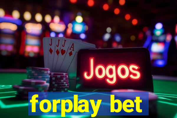 forplay bet